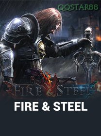 Fire And Steel